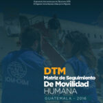 Matriz de seguimiento de movilidad humana Guatemala 2016